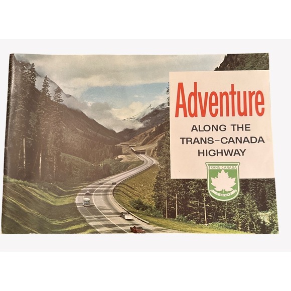 Other - Adventure Along The Trans-Canada Highway Travel Brochure 1960s Vintage Tourism